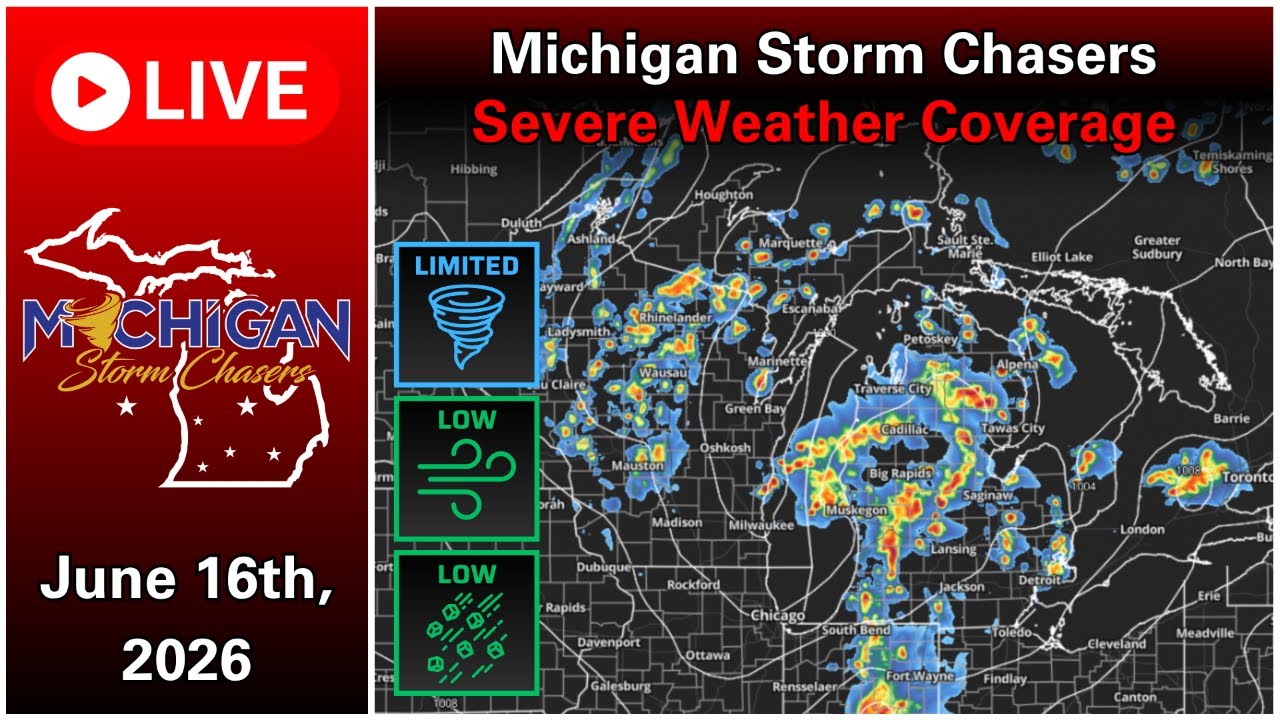Michigan Severe Weather Coverage  - June 16th, 2026