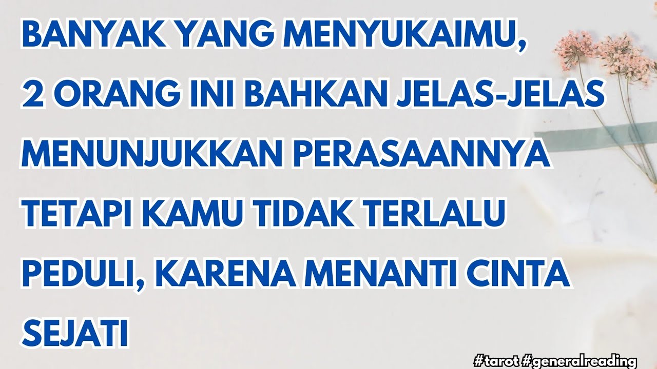 Banyak yang menyukaimu tetapi kamu sedang dalam perjalanan jiwa dan menanti cinta sejati