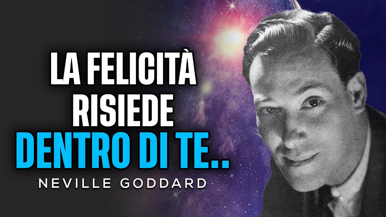 Il Potente Messaggio per Riprogrammare il Subconscio - Neville Goddard Italiano