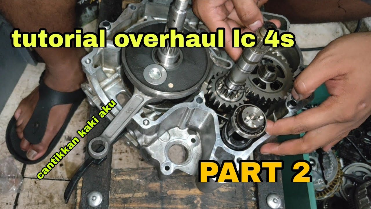 tutorial overhaul lc 4s PART 2