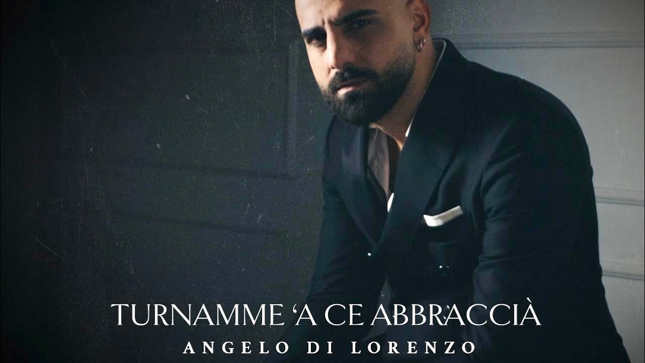 Angelo di Lorenzo Turnamme ‘a ce abbraccia’ 