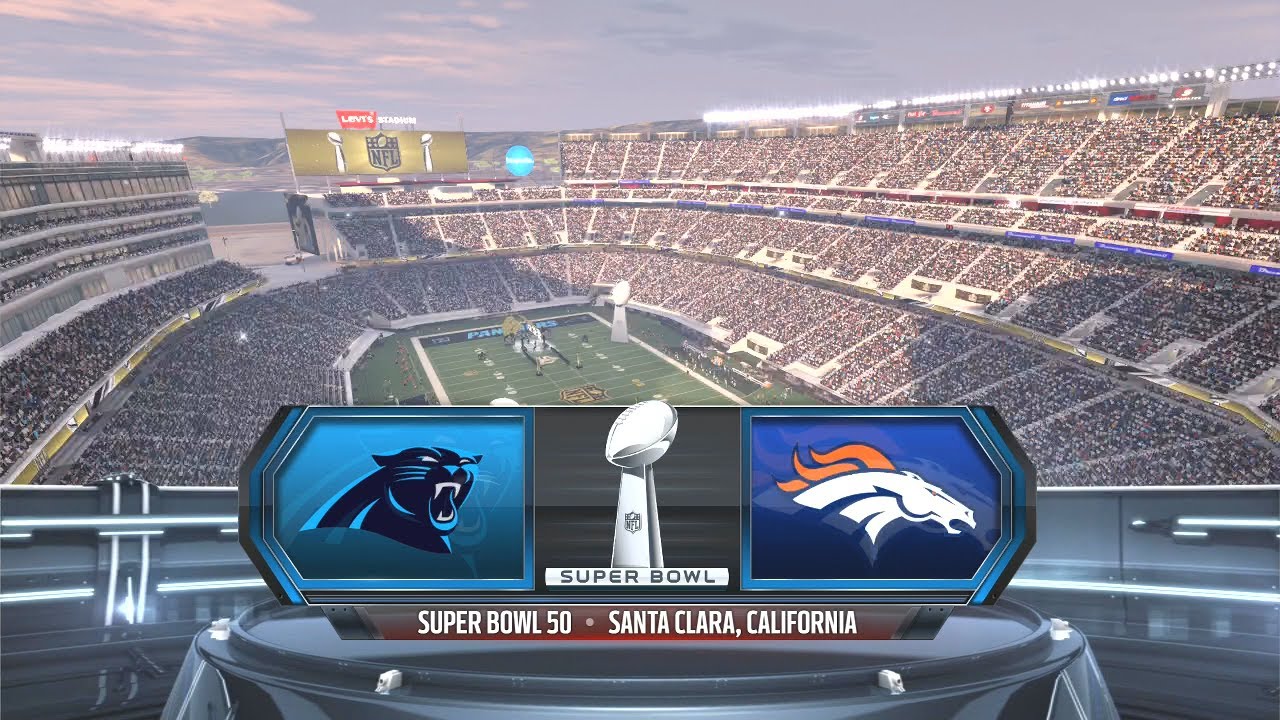 Madden NFL 16 - Denver Broncos Vs Carolina Panthers Superbowl 50 Simulation All-Madden