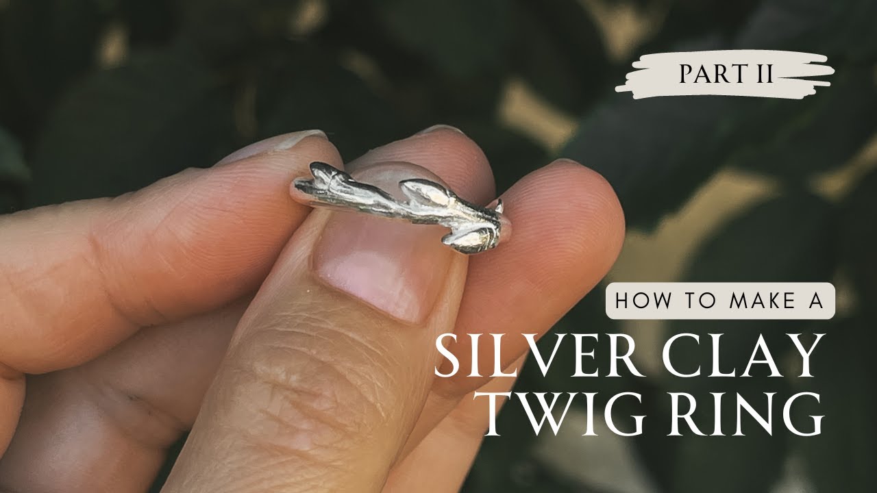How to Make a Silver Clay Twig Ring | Jewellery Tutorial (Part 2)
