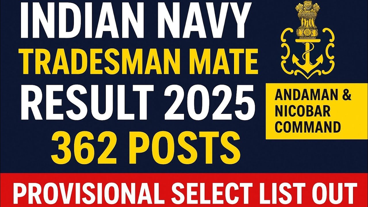 Indian Navy | Tradesman Mate Result 2025 | 362 Post | Provisional Select List Out | A&N Command