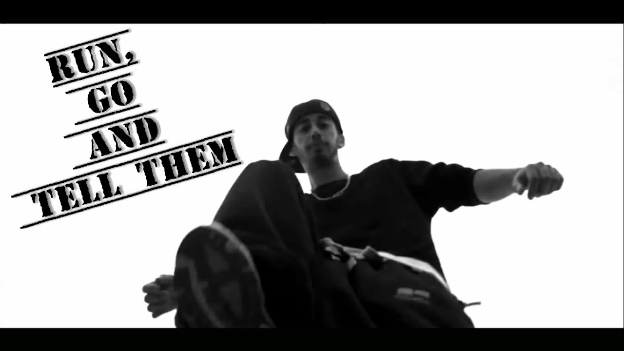 Run, go and tell them.