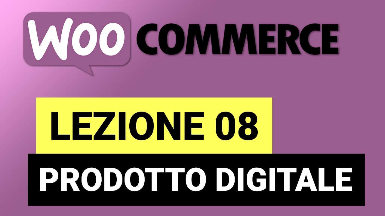 Creare un prodotto digitale - WOOCOMMERCE Tutorial Italiano 08