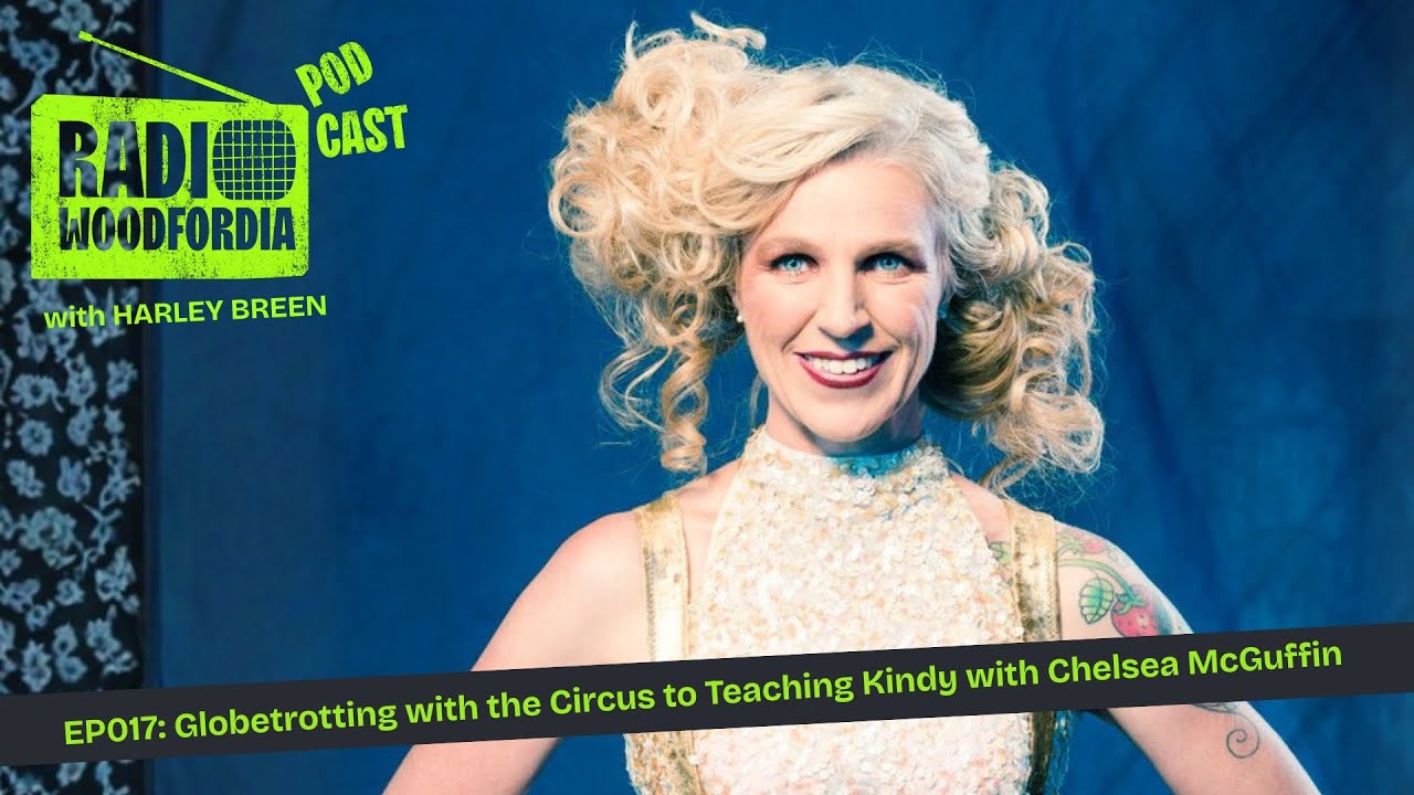 EP017: Globetrotting with the Circus to Teaching Kindy with Chelsea McGuffin