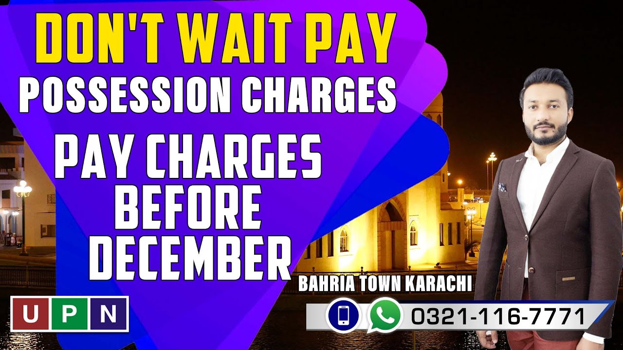 Don't Wait Pay Your Possession Charges | Pay Charges Before December | Charges May Be Increased