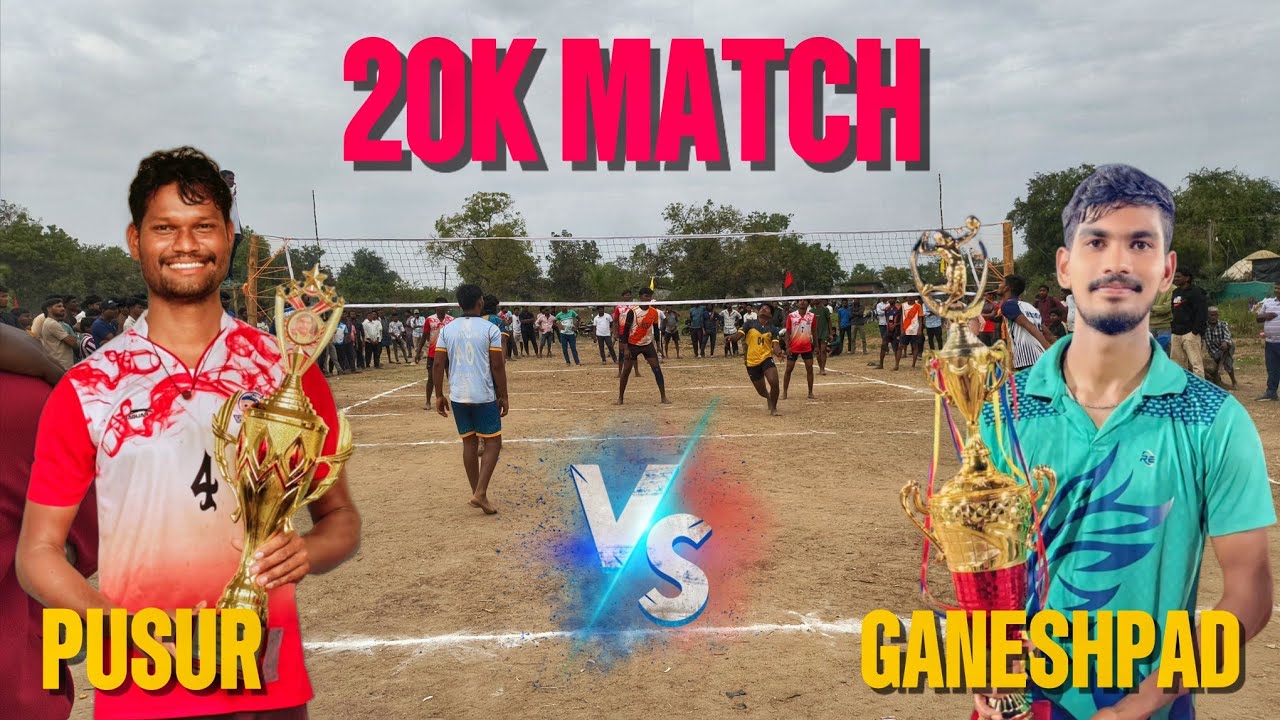 GANESHPAD 🆚 PUSUR 💥 20K POLE WIN MATCH 🔥 SINGLE SET 🏐🚀