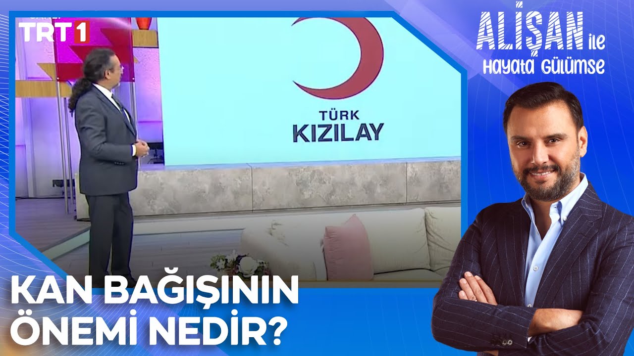 Kan bağışının önemi nedir, kimler kan bağışlayabilir? | @AlisanileHayataGulumseTRT