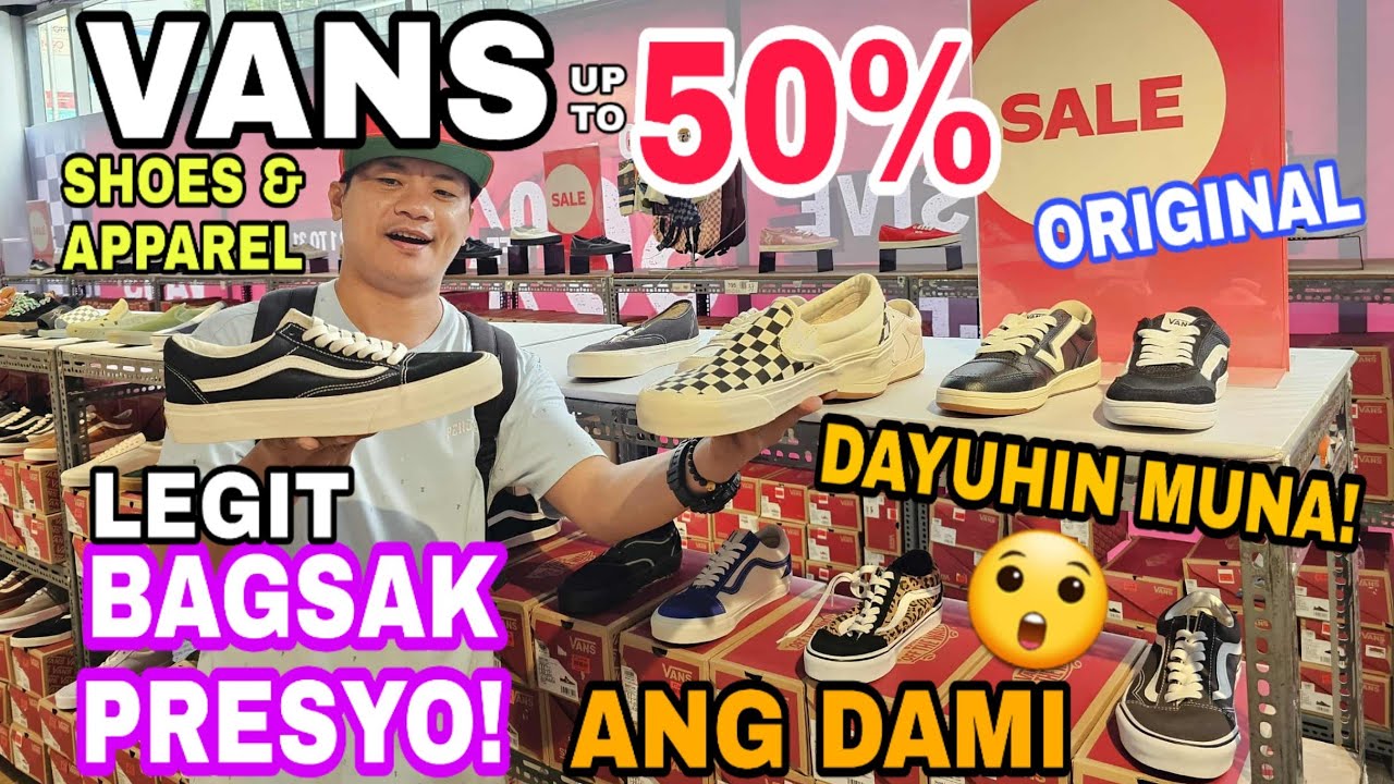 VANS SHOES ang DAMING BAGSAK PRESYO!up to 50% SALE! may Apparel din,Dayuhin muna kung Vans Lovers ka