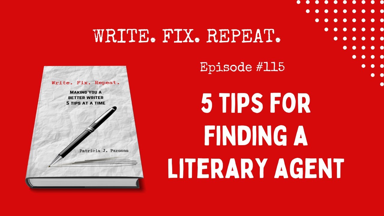 5 TIPS FOR FINDING A LITERARY AGENT
