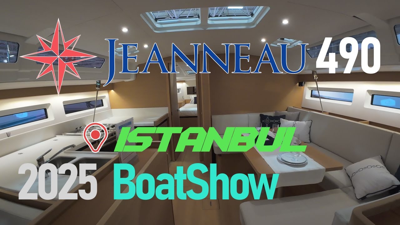 Jeanneau 490 Sun Odyssey Tanıtımı ⛵ | İstanbul 2025 Şubat Boat Show’da Yeni Nesil Yelkenli Tekne