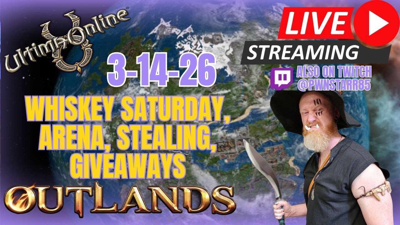 3-14-26 ULTIMA ONLINE | LIVESTREAM | UO Outlands BEST MMORPG 2026