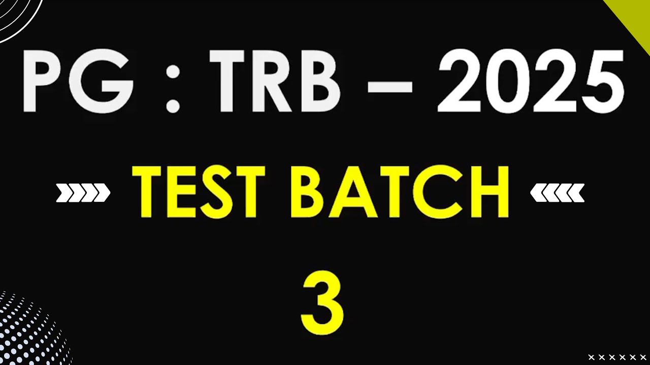 PG - TRB - 2025 - TEST  BATCH - 3 #pgtrb #maths #tamil #english #computerscience #testbatch