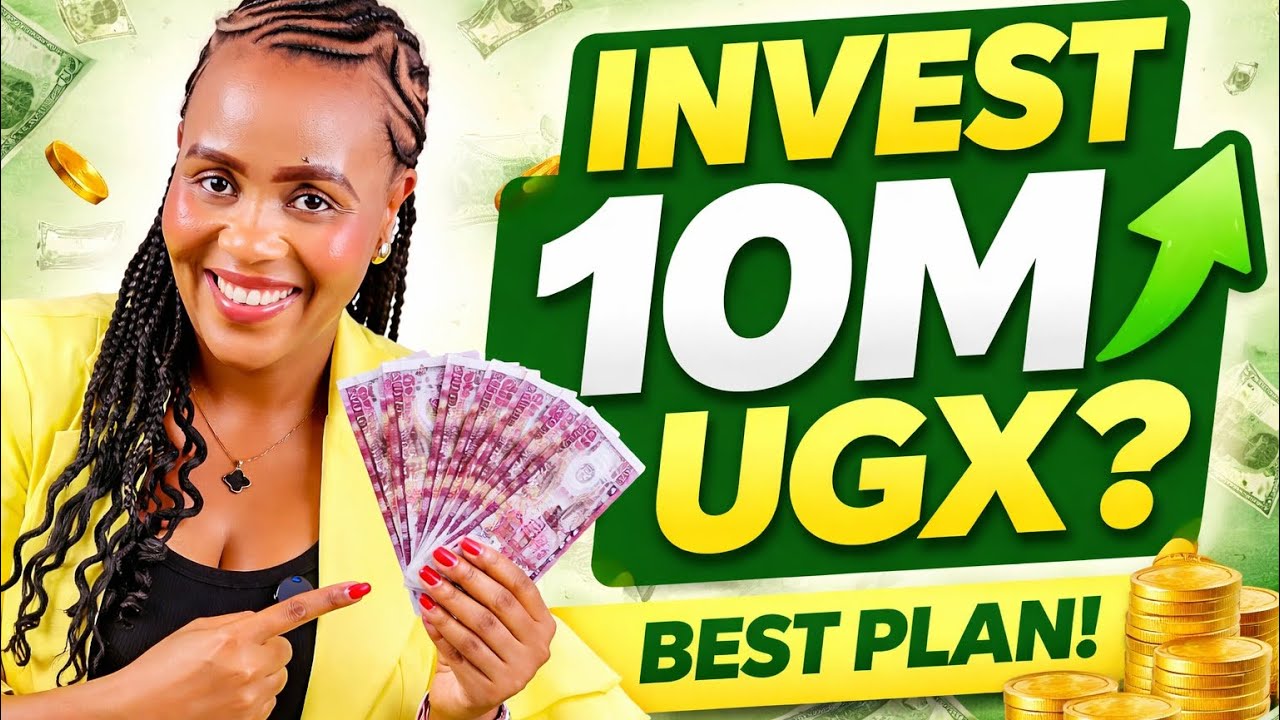 How I&rsquo;d Invest 5M&ndash;10M UGX in Uganda (Step-by-Step Plan for Beginners)