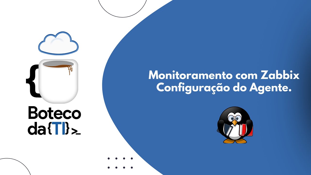 Monitoramento com Zabbix - Instalação do Agente