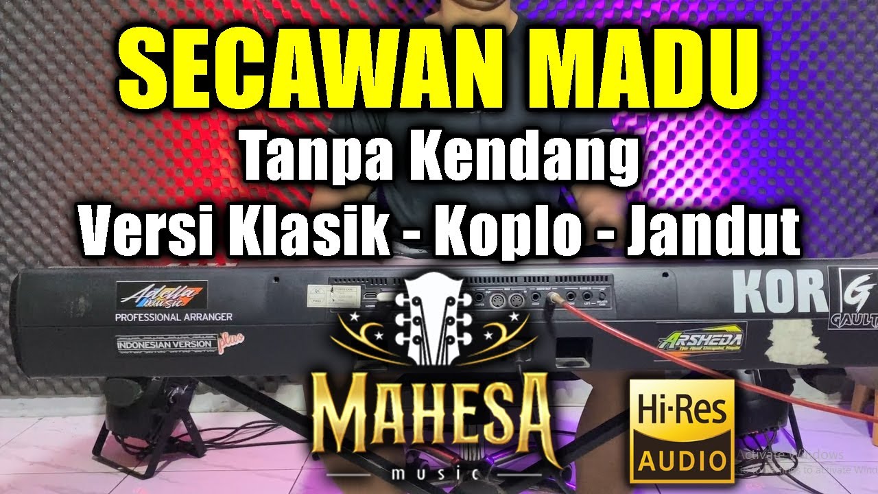 Secawan Madu Tanpa Kendang Versi Mahesa Musik