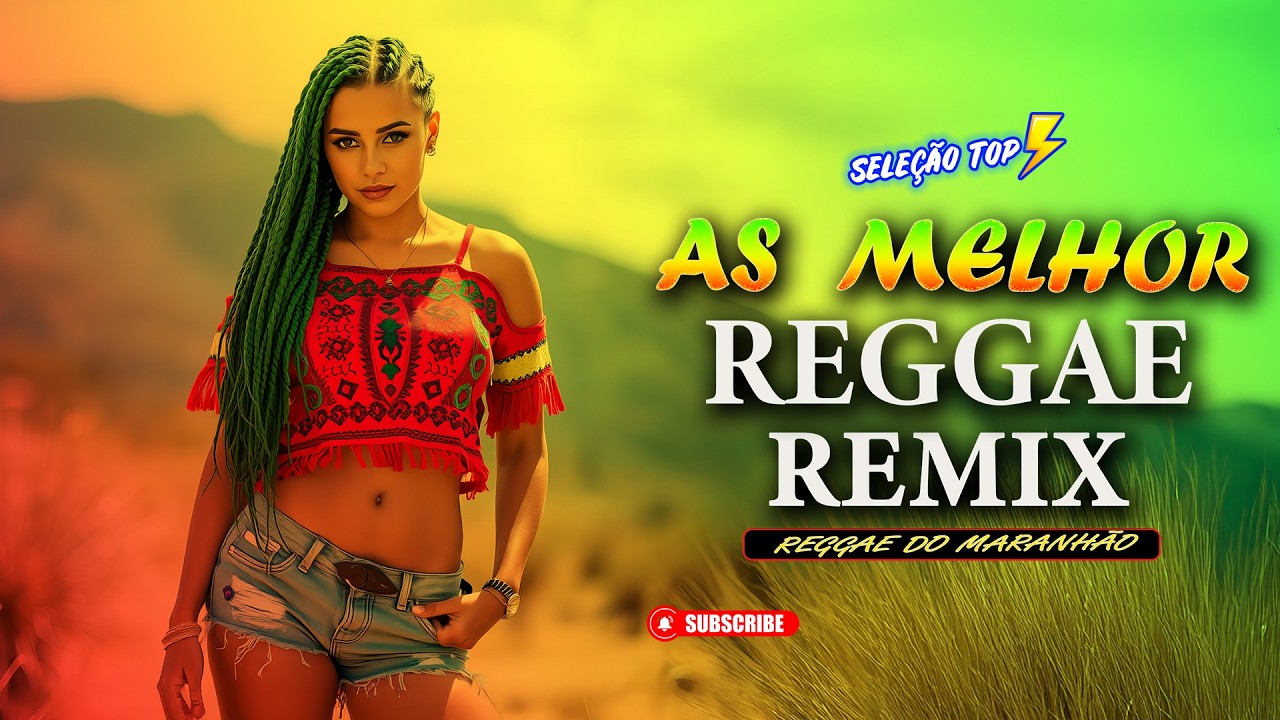REGGAE DO MARANHÃO 2026 • O Melhor Do Reggae Internacional • Música Reggae 2026 (REGGAE REMIX)