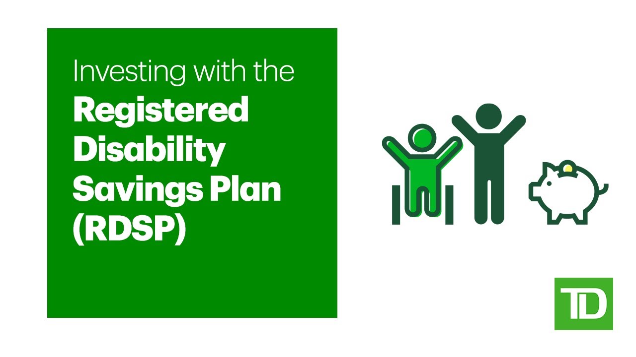 Investing with the Registered Disability Savings Plan (RDSP)