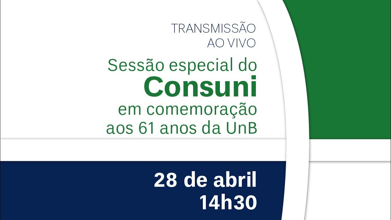 Conselho Universitário - Sessão Especial em comemoração aos 61 anos da Universidade de Brasília