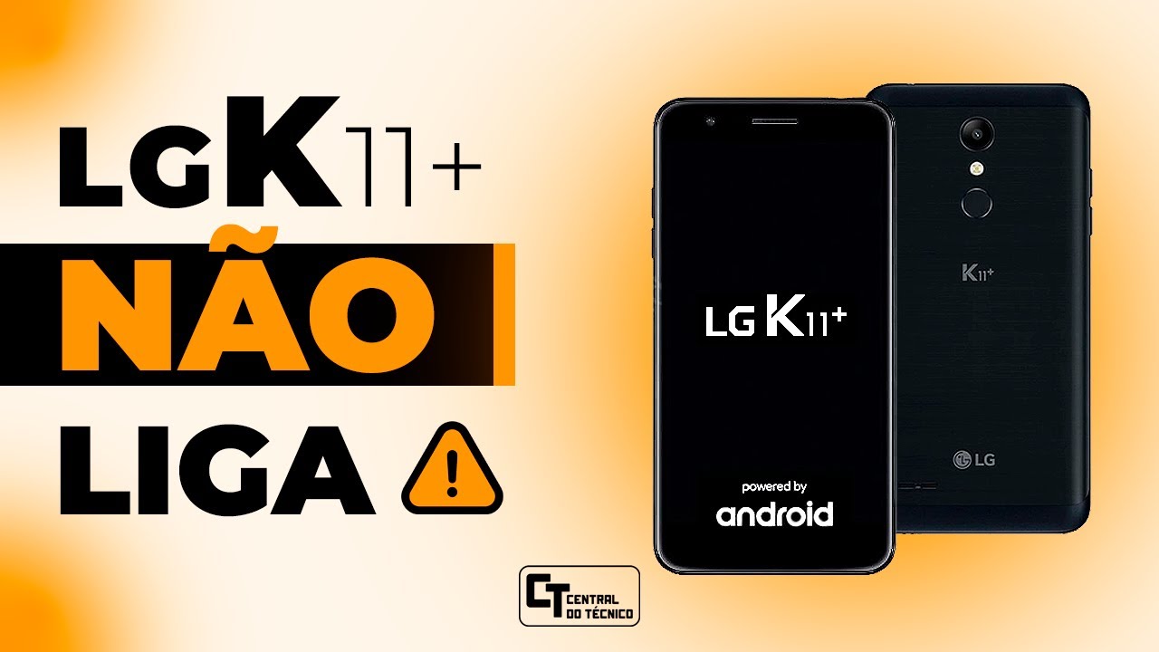 Passo a passo de como consertar LG  K11+ que Não Liga