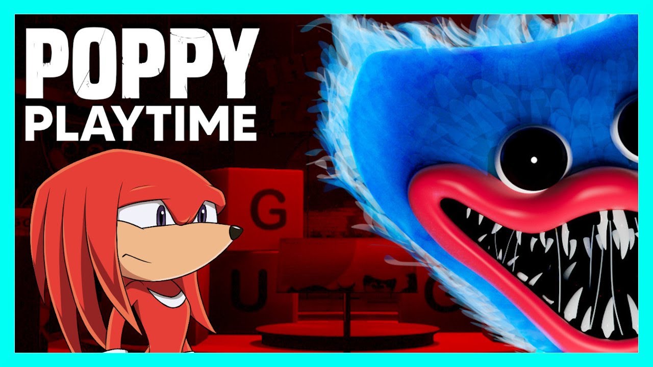 Knuckles plays Poppy Playtime!