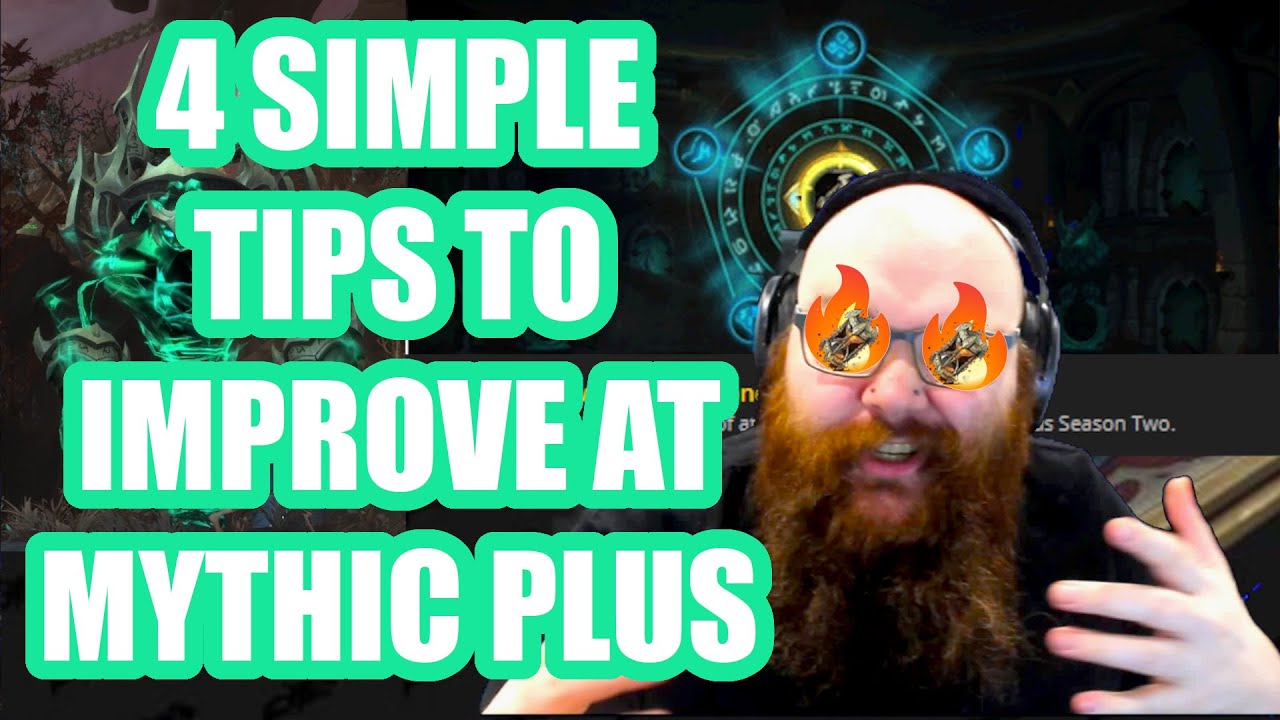 4 Simple Tips to Improve at Mythic Plus in World of Warcraft!
