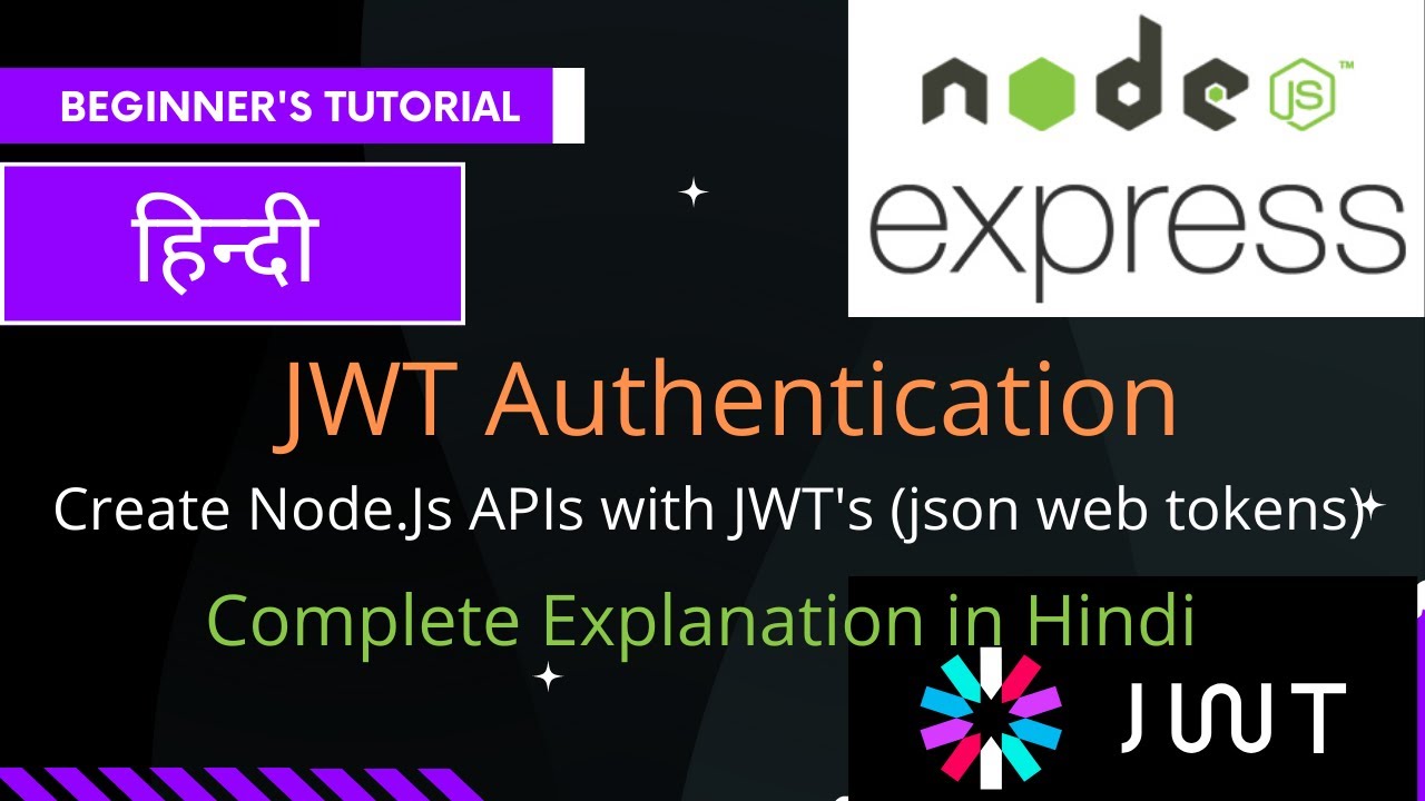 Node.js Tutorials: JWT Authentication | Node.js API Authentication With JWT | Node.js Auth Tutorial