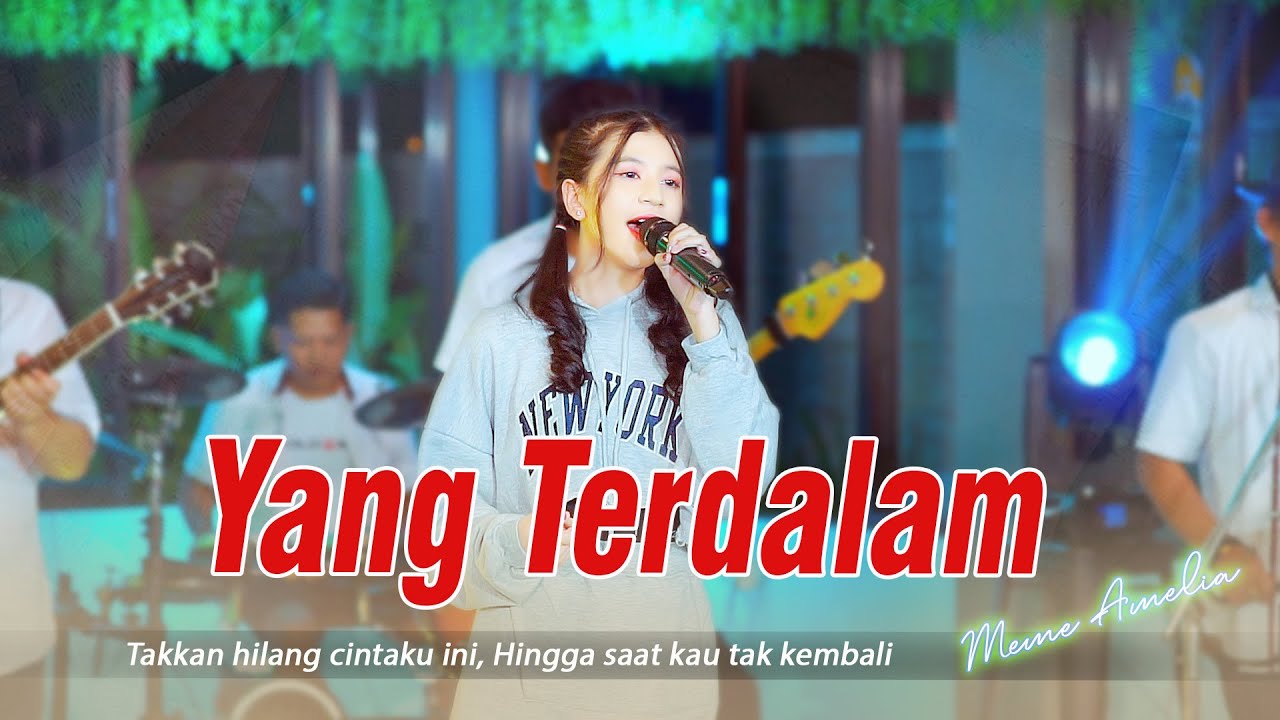 YANG TERDALAM - MEME AMELIA (OFFICIAL LIVE MAHA MUSIC)