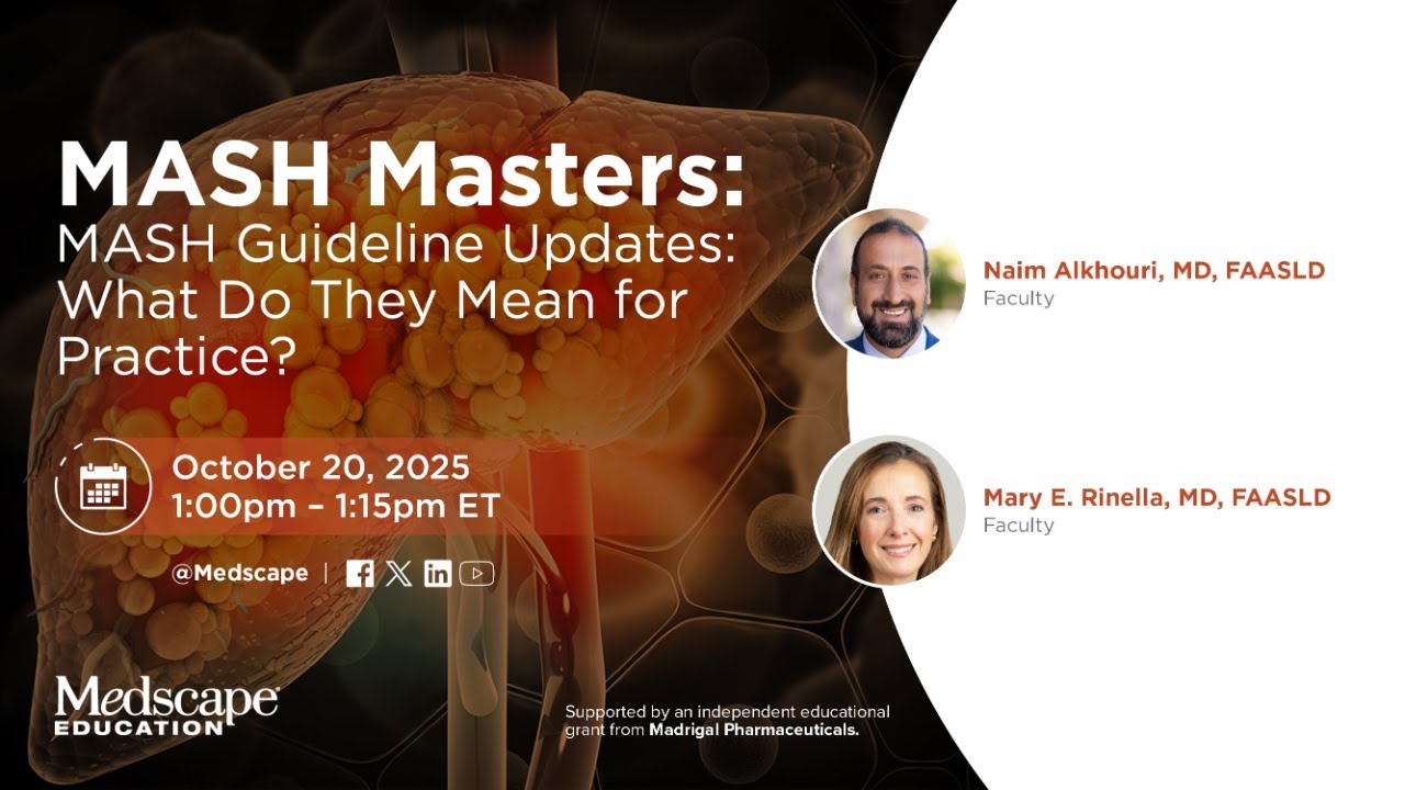 MASH MASTERS: MASH Guidelines Updates - What Do They Mean for Practice?