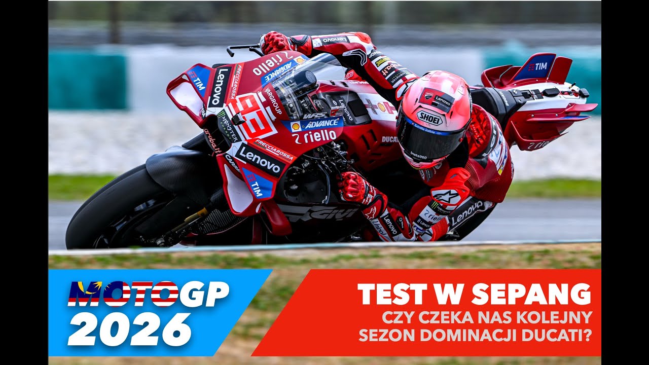 2026 MOTOGP - Test w Sepang - Czy czeka nas kolejny sezon dominacji Ducati?