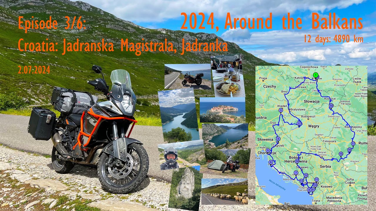 2024 Around the Balkans. Episode 3/6: Croatia: Jadranska Magistrala, Jadranka, 2.07.2024.