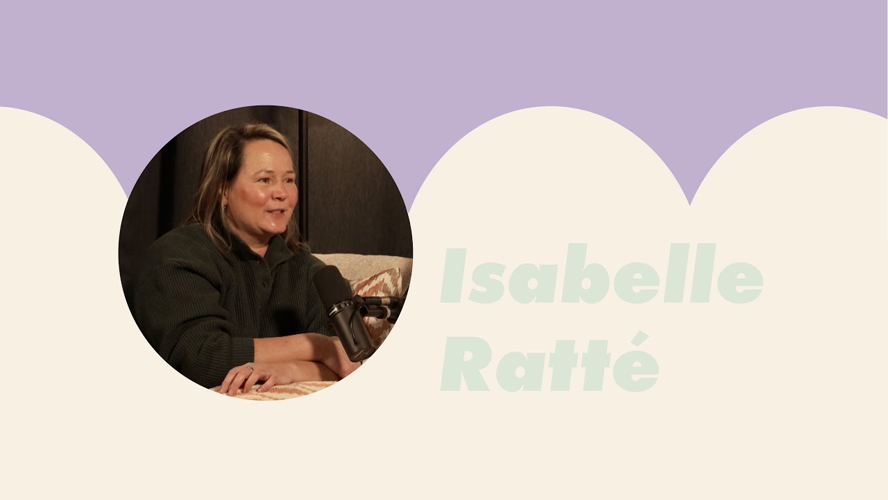 Podcast Charlevoix - Épisode 27 - Isabelle Ratté