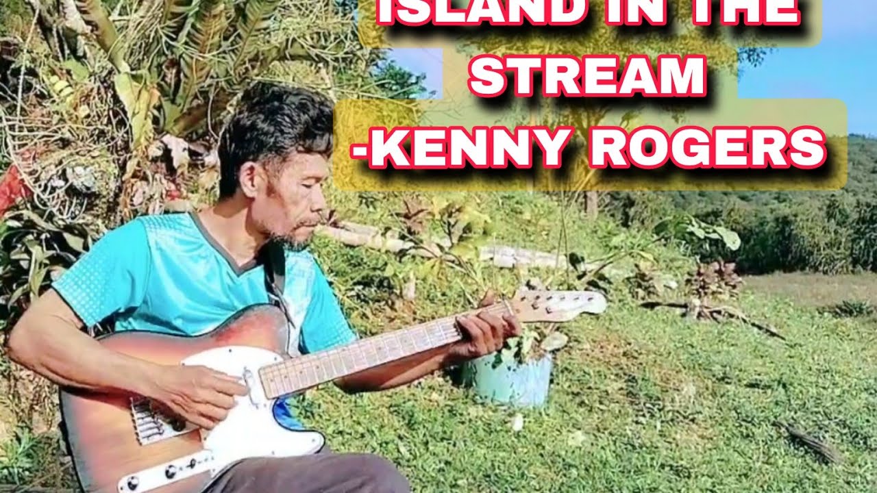ISLAND IN THE STREAM | KENNY ROGERS 