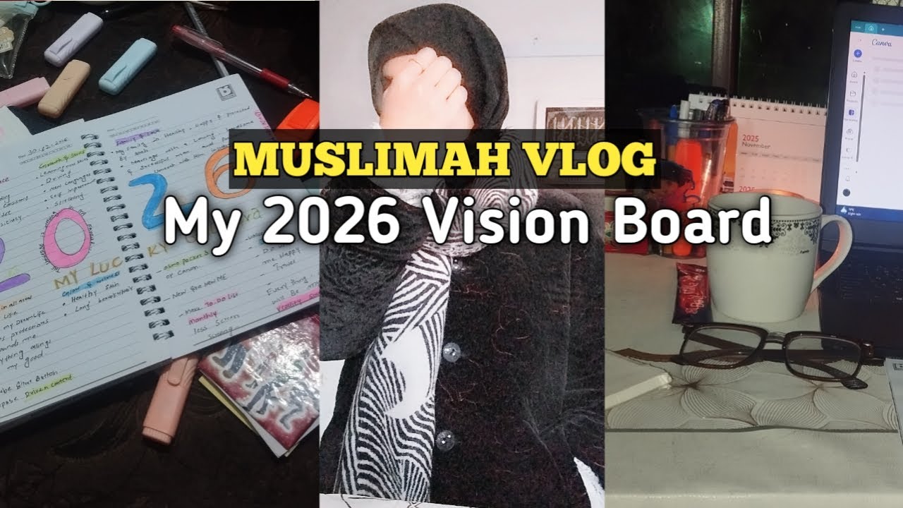 Muslimah vlog || My 2026 Vision Board 📖 My Lucky girl Era🤍