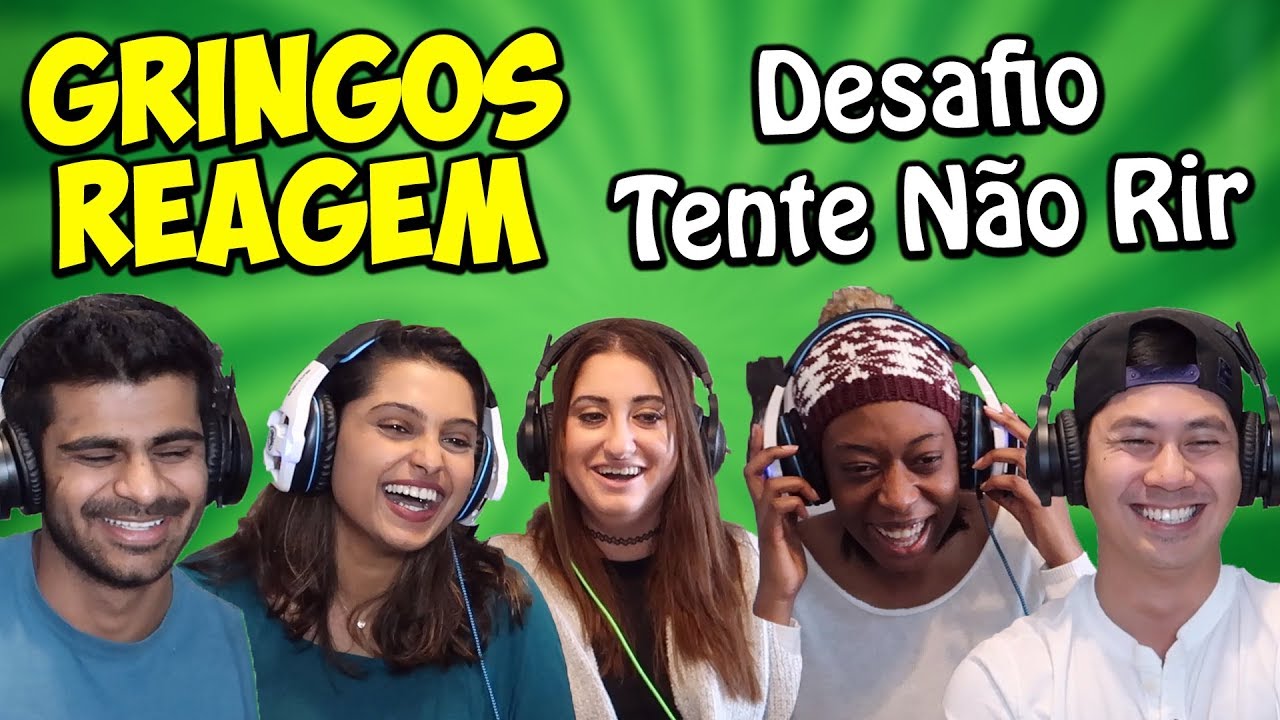 GRINGOS REAGEM - DESAFIO TENTE N&Atilde;O RIR #1