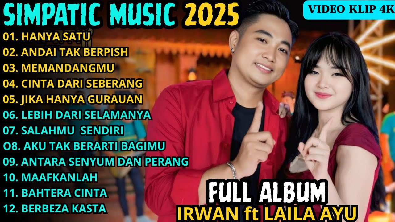 DENGARLAAH TUHANKU BENARKAH DIA JADI MILIKKU - HANYA SATU LAILA AYU ft  IRWAN 2025