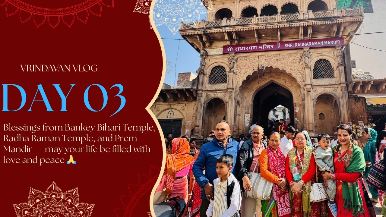 VRINDAVAN DAY 03 | BANKEY BIHARI | RADHA RAMAN | PREM MANDIR