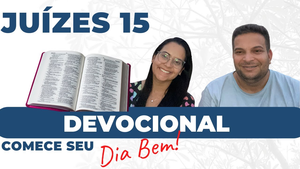 Juízes 15 - Devocional
