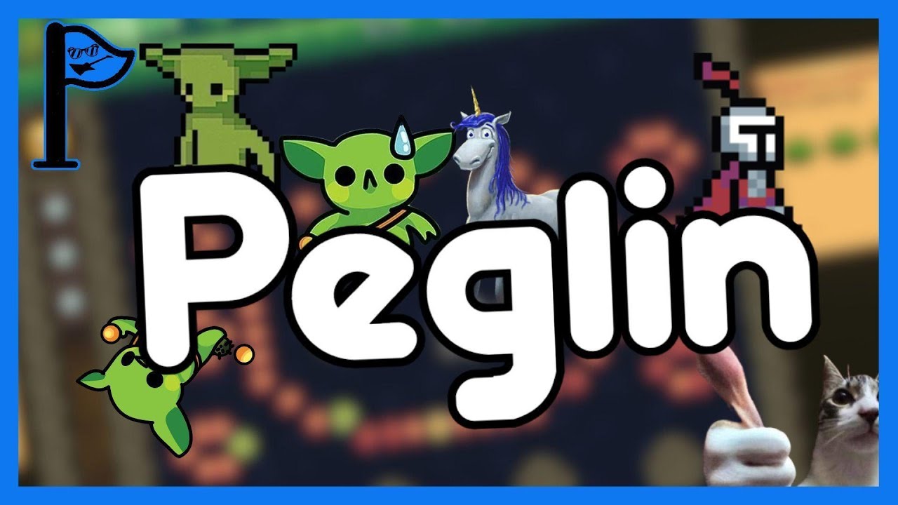 Peglin is Really Good. - No Checkpoint
