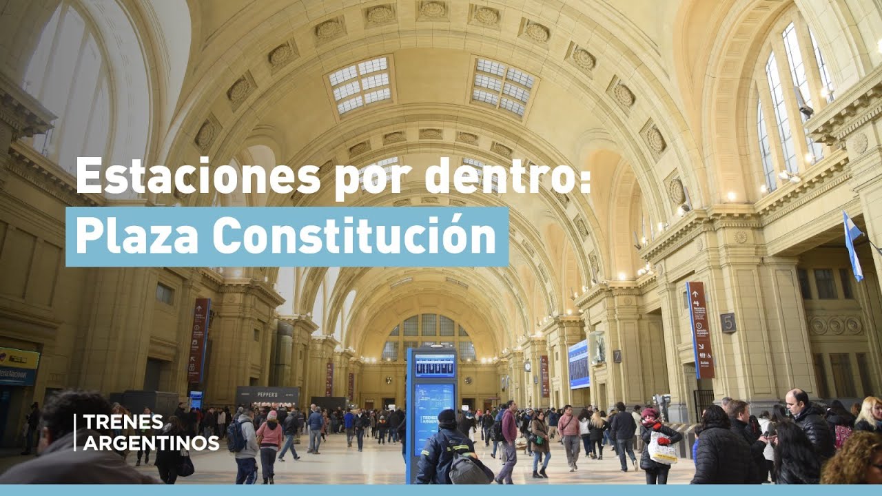 🚆Estación Plaza Constitución por dentro