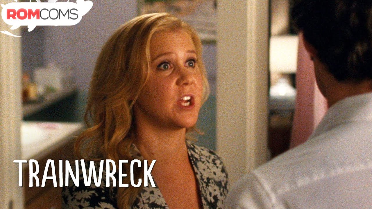 Why Do You Love Me!? - Trainwreck | RomComs