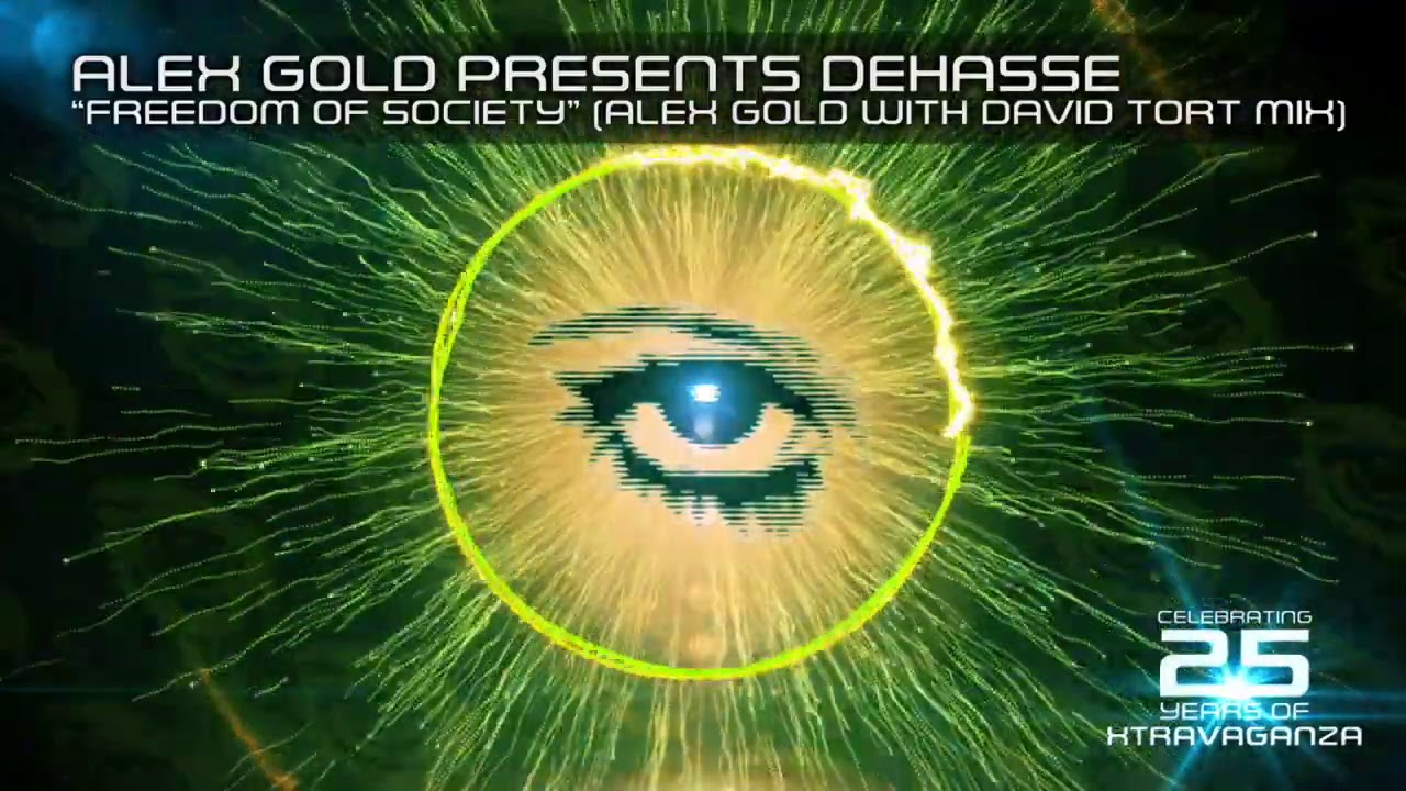 ALEX GOLD  Presents DEHASSE  Feat Mark La Sal  'Freedom of Society' Alex Gold with David Tort Mix