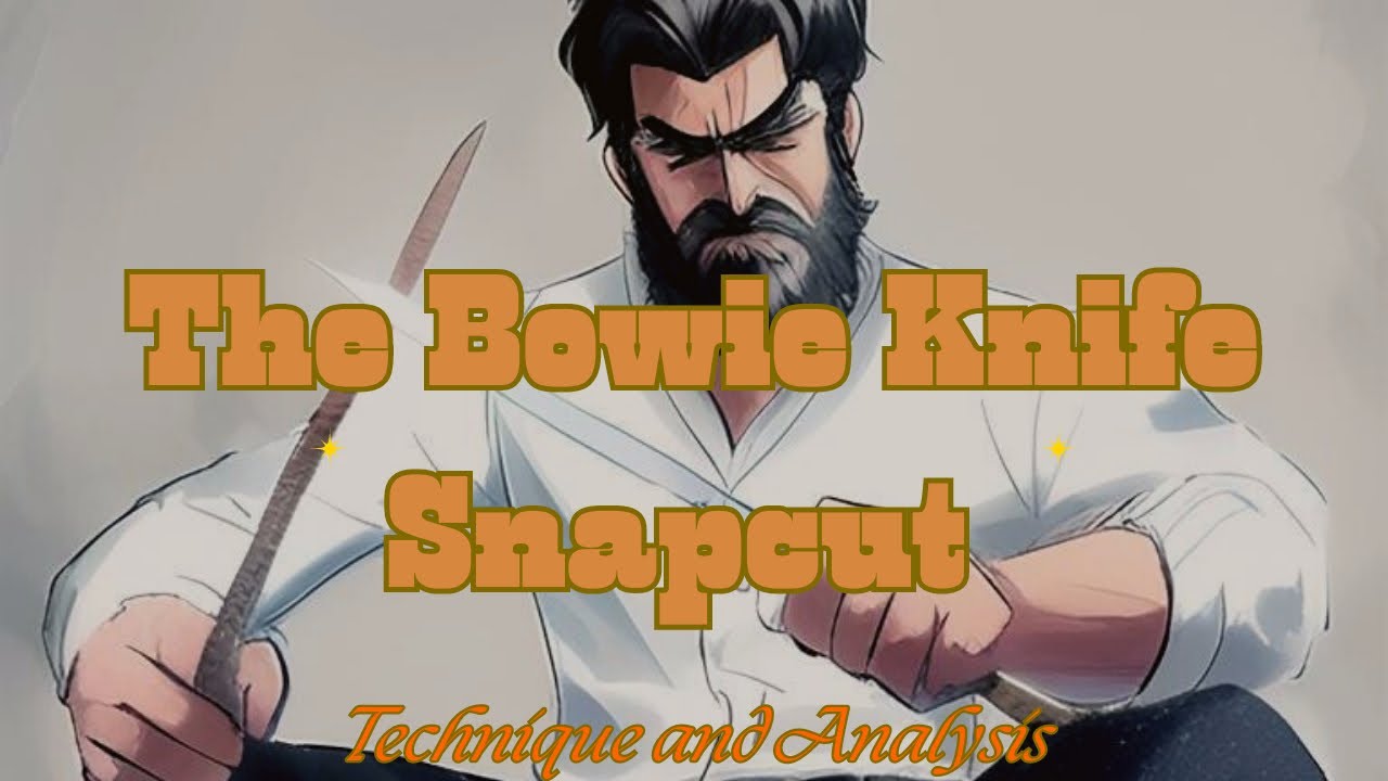 Master and Unleash The Bowie Knife Snapcut Technique