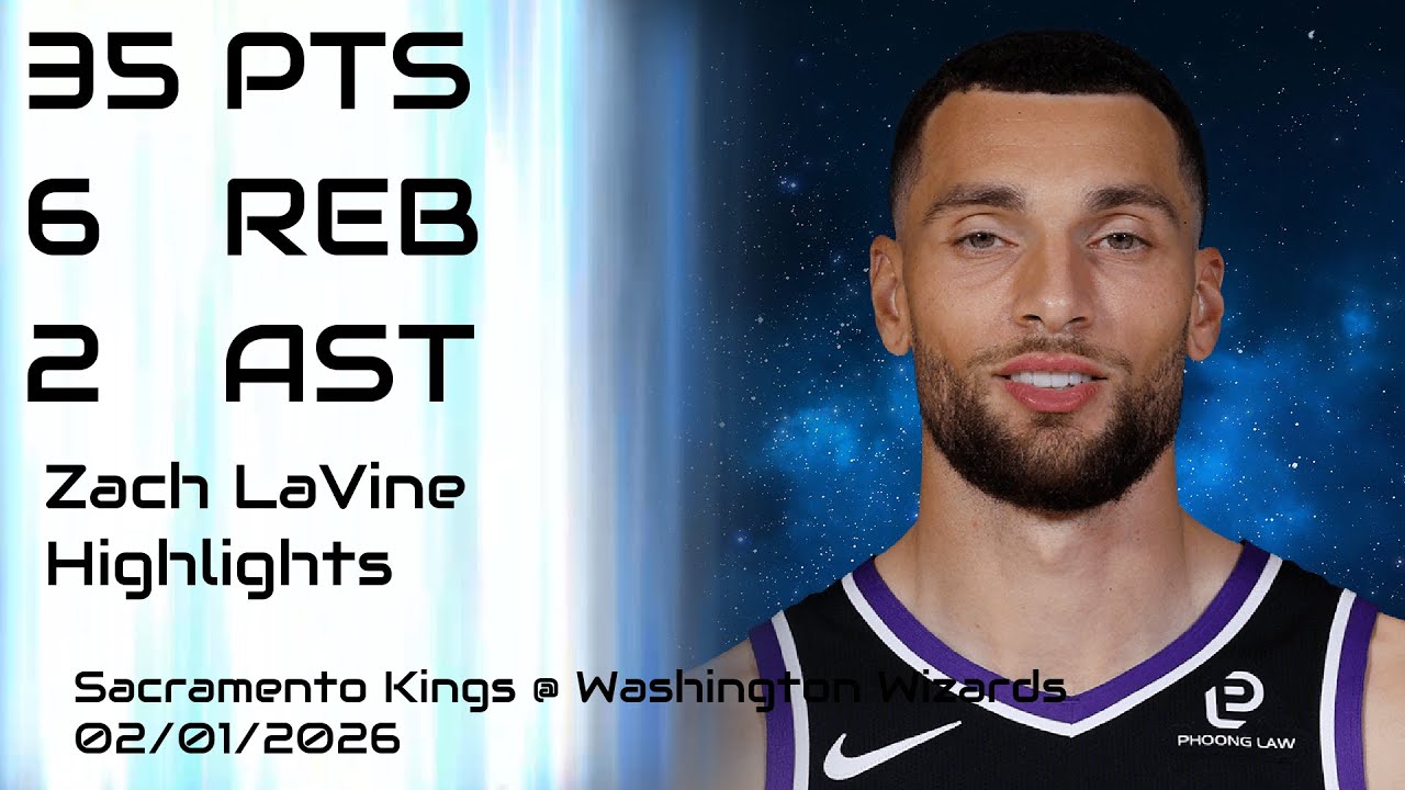 NBA - Zach LaVine Highlights - Sacramento Kings vs Washington Wizards - 02/01/2026