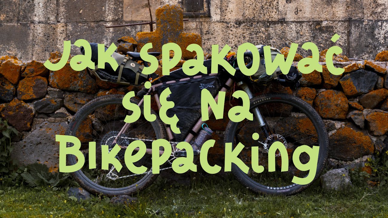 Jak spakować się na bikepacking