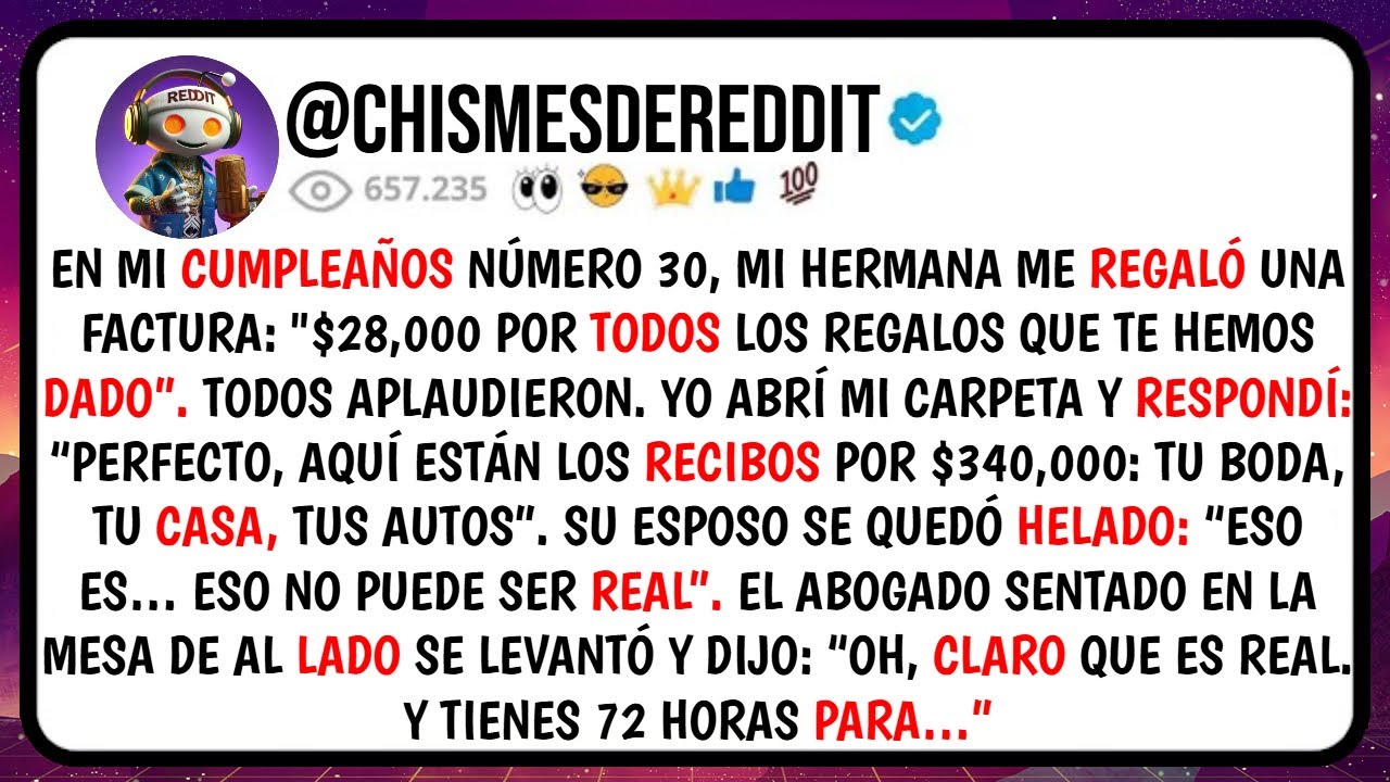 En Mi CUMPLEAÑOS Número 30, Mi HERMANA Me Regaló una FACTURA: 