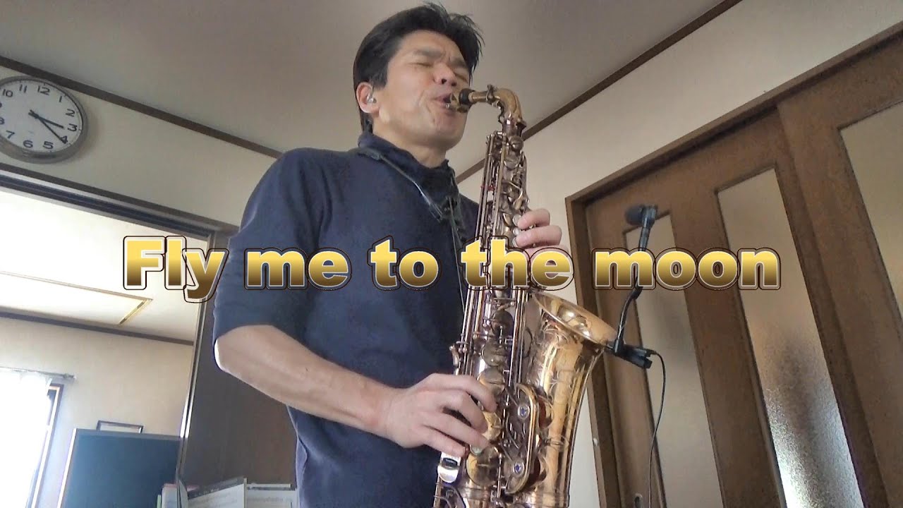 Fly me to the moon ～ フライ・ミー・トゥ・ザ・ムーン