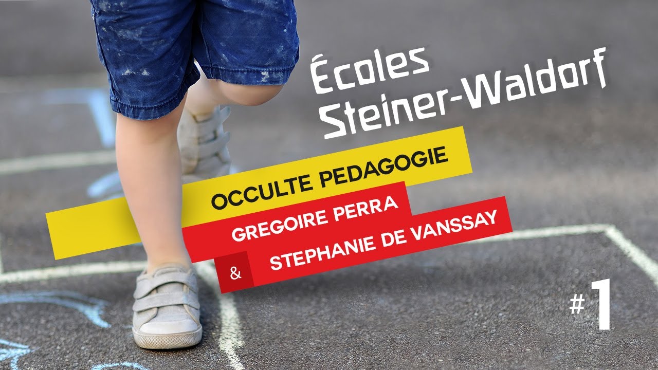 Écoles Steiner-Waldorf - avec Grégoire Perra & Stéphanie de Vanssay | Part. 1